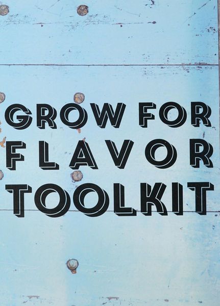 Grow for flavor