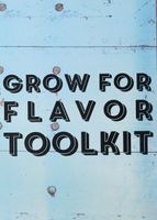 Grow for flavor