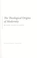 The Theological Origins of Modernity