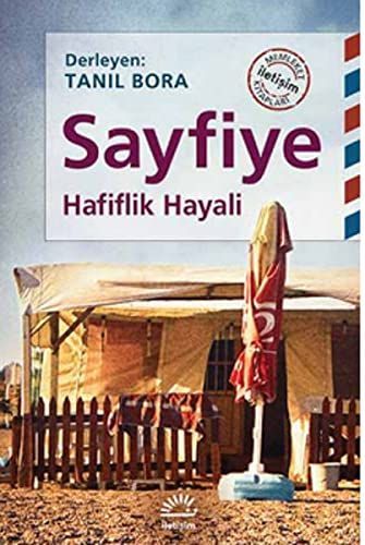 Sayfiye - Hafiflik Hayali