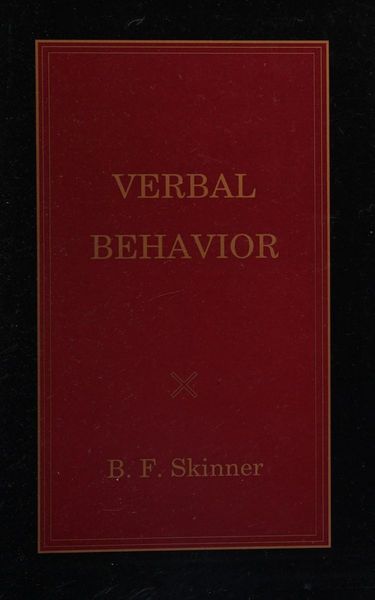 Verbal Behavior (B.F. Skinner Reprint Series) (B.F. Skinner Reprint Series) (B.F. Skinner Reprint Series) (B.F. Skinner Reprint Series)