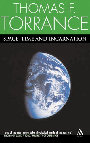 Space, Time And Incarnation