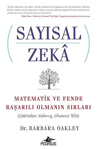 Sayısal Zeka : Matematik ve Fende Başarılı Olmanın Sırları  = [ A Mind For Numbers : How To Excel At Math And Science ], Çeviren