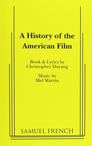 A History of the American Film (French's Musical Library)