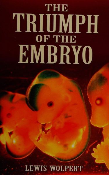 The triumph of the embryo