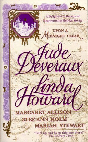 Upon a Midnight Clear : A Delightful Collection of Heartwarming Holiday Stories