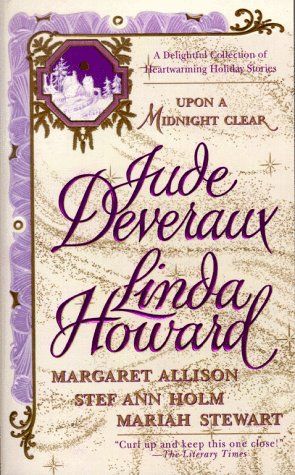 Upon a Midnight Clear : A Delightful Collection of Heartwarming Holiday Stories 