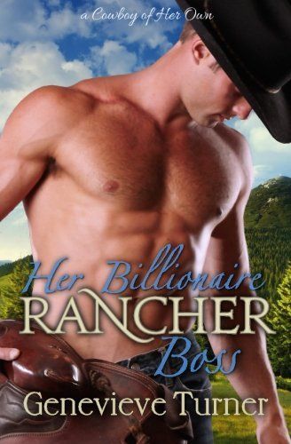 Her Billionaire Rancher Boss