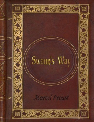 Marcel Proust - Swann's Way