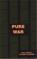 Pure War (Semiotext(e) / Foreign Agents)