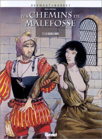 Les Chemins de Malefosse, tome 1 