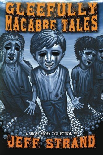 Gleefully Macabre Tales