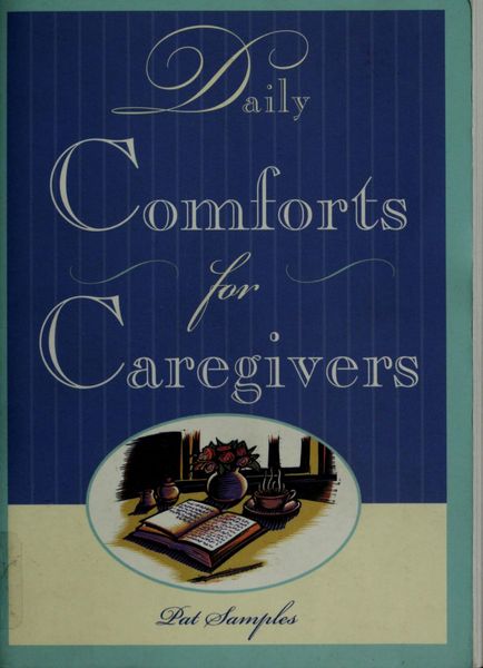 Daily comforts for caregivers