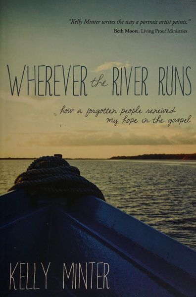 Wherever the river runs