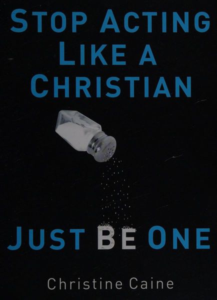 Stop acting like a Christian, just be one