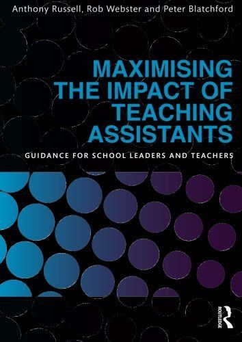 Maximising the Impact of Teaching Assistants: Guidance for school leaders and teachers