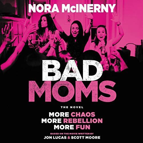 Bad Moms