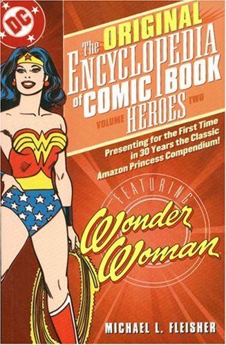 The Original Encyclopedia of Comic Book Heroes