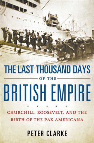 The Last Thousand Days of the British Empire