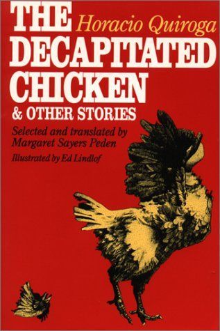 The Decapitated Chicken and Other Stories (Texas Pan American Series)