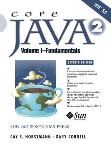 Core Java(TM) 2, Volume I--Fundamentals (7th Edition) (Core Series)