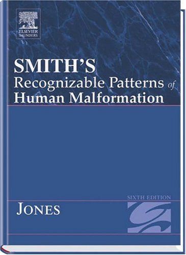 Smith's Recognizable Patterns Of Human Malformation Sixth Edition (Smith's Recognizable Patterns of Human Malformation)