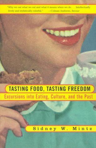 Tasting Food, Tasting Freedom