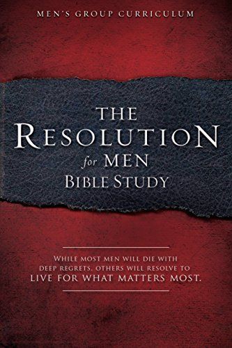 The Resolution for Men - Bible Study