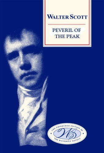 Peveril of the Peak (Edinburgh Edition of the Waverley Novels)