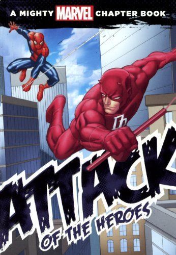 Spider-Man: Attack Of The Heroes (Turtleback School & Library Binding Edition)