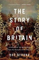 The Story of Britain : A History of the Great Ages