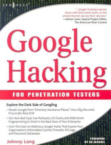 Google Hacking for Penetration Testers, Volume 1