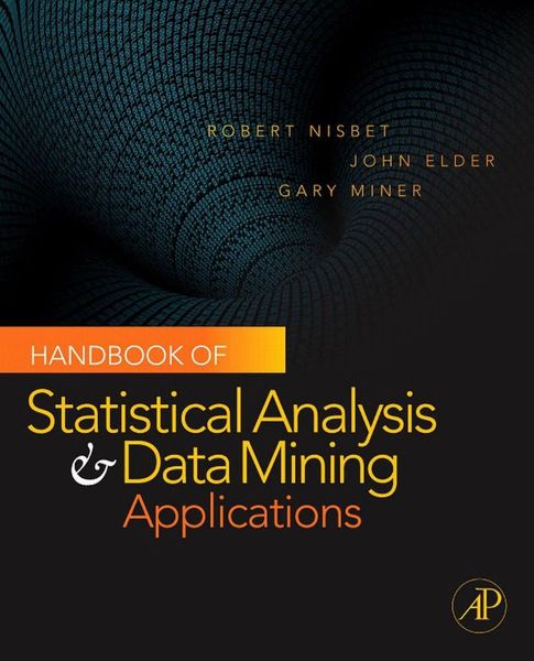 Handbook of statistical analysis and data mining applications