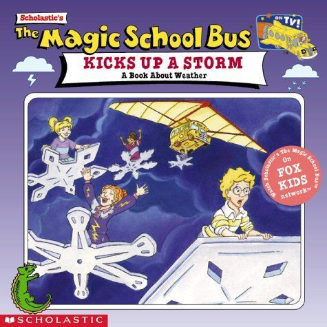 The Magic School Bus Kicks Up A Storm