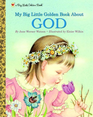 My Big Little Golden Book About God (Big Little Golden Book)