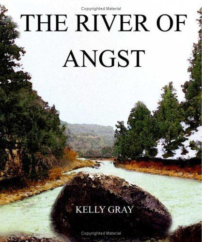 The River of Angst