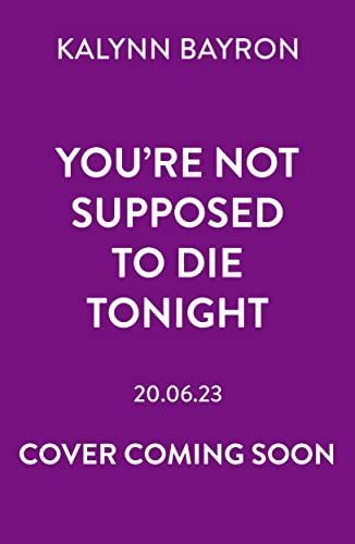 You're Not Supposed to Die Tonight