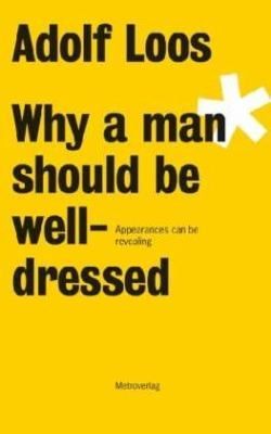 Why a Man Should be Well-dressed