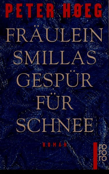 Fraülein Smillas Gespür für Schnee