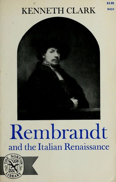 Rembrandt and the Italian Renaissance