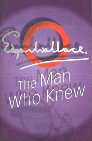 The Man Who Knew