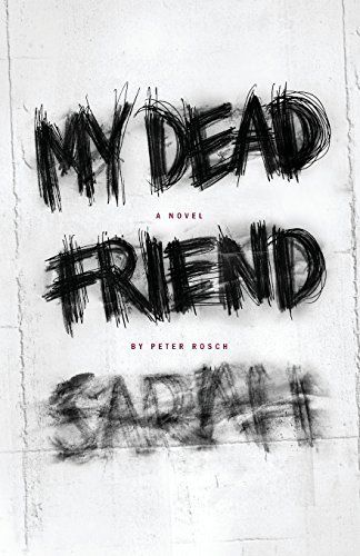 My Dead Friend Sarah