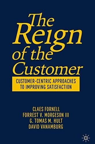 The Reign of the Customer