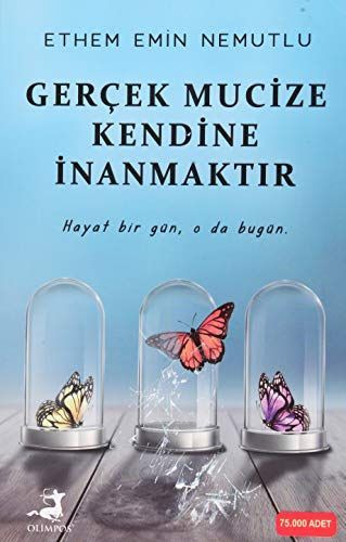 Gerçek Mucize Kendine İnanmaktır