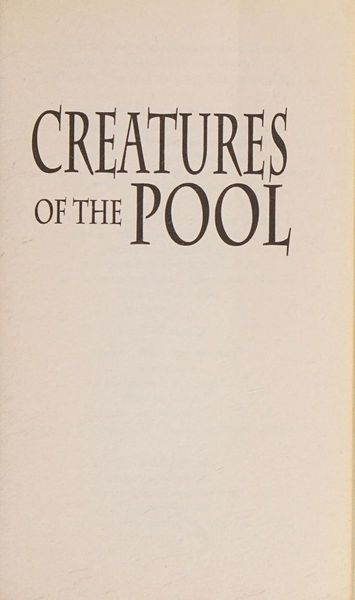 Creatures of the pool