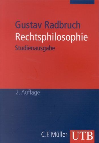 Gustav Radbruch - Rechtsphilosophie. Studienausgabe