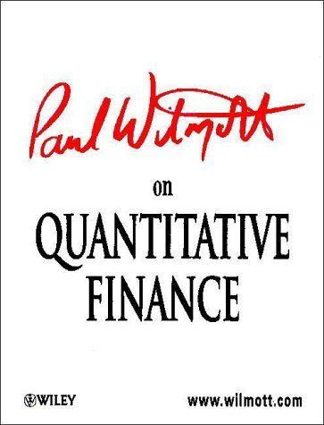 Paul Wilmott on Quantitative Finance