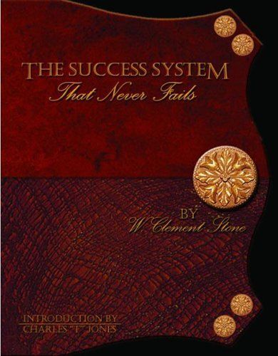 The Success System That Never Fails