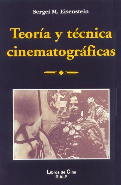 Teoria y Tecnica Cinematograficas