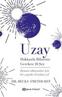 Uzay Hakkinda Bilmeniz Gereken 10 Sey;Zamani Olmayanlar İcin Bir Cirpida 14 Milyar Yil